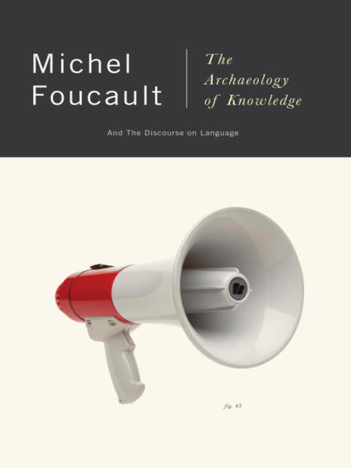 Title details for The Archaeology of Knowledge by Michel Foucault - Available